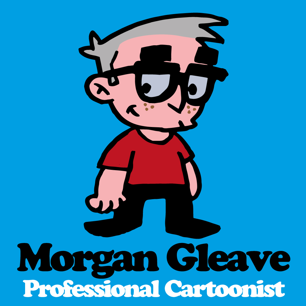 Morgan Gleave - Professional Cartoonist